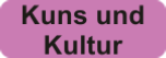 Kunst und Kultur